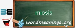 WordMeaning blackboard for miosis